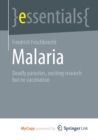 Malaria : Deadly parasites, exciting research and no vaccination - Book