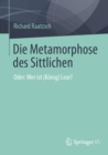 Die Metamorphose des Sittlichen : Oder: Wer ist (Konig) Lear? - Book
