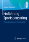 Einfuhrung Sportsponsoring : Theorieuberblick und Praxiseinblick - Book