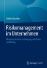 Risikomanagement im Unternehmen : Moderne Ansatze im Umgang mit Risiko und Ertrag - Book
