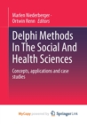 Delphi Methods In The Social And Health Sciences : Concepts, applications and case studies - Book