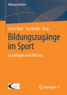 Bildungszugange im Sport : Grundlagen und Offerten - Book