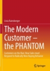 The Modern Customer – the PHANTOM : Customers on the Run: How Sales must Respond to Radically New Buying Behavior - Book