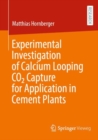 Experimental Investigation of Calcium Looping CO2 Capture for Application in Cement Plants - Book