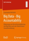 Big Data - Big Accountability : Erkennung von Versicherungsbetrug mit Big Data nach der Datenschutz-Grundverordnung - Book