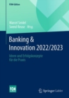 Banking & Innovation 2022/2023 : Ideen und Erfolgskonzepte fur die Praxis - Book