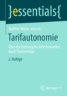 Tarifautonomie : UEber die Ordnung des Arbeitsmarktes durch Tarifvertrage - Book