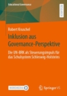 Inklusion aus Governance-Perspektive : Die UN-BRK als Steuerungsimpuls fur das Schulsystem Schleswig-Holsteins - Book