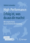 High-Performance: Erfolg ist, was du aus dir machst : Mit simplen Hacks zur personlichen Bestleistung - Book