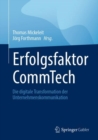Erfolgsfaktor CommTech : Die digitale Transformation der Unternehmenskommunikation - Book