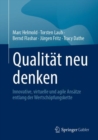 Qualitat neu denken : Innovative, virtuelle und agile Ansatze entlang der Wertschopfungskette - Book