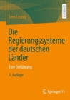 Die Regierungssysteme der deutschen Lander : Eine Einfuhrung - Book