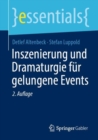 Inszenierung und Dramaturgie fur gelungene Events - Book