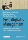 Post-digitales Management : Arbeit an den Schnittstellen einer Produktionsorganisation - Book