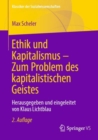 Ethik und Kapitalismus - Zum Problem des kapitalistischen Geistes : Herausgegeben und eingeleitet von Klaus Lichtblau - Book