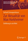Zur Aktualitat von Max Horkheimer : Einfuhrung in sein Werk - Book