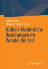 Judisch-Muslimische Beziehungen im Wandel der Zeit - Book