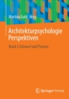 Architekturpsychologie Perspektiven : Band 3 Entwurf und Prozess - Book