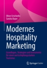 Modernes Hospitality Marketing : Grundlagen, Strategien und Instrumente fur einen wertschopfungsstarken Tourismus - Book
