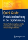Quick Guide: Produktbeobachtung in der Digitalisierung : Wie Sie Product Compliance bei der Beobachtung der digitalisierten Produktwelt gewahrleisten - Book