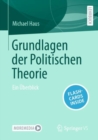 Grundlagen der Politischen Theorie : Ein Uberblick - Book
