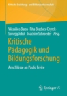Kritische Padagogik und Bildungsforschung : Anschlusse an Paulo Freire - Book