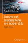 Antriebe und Energiesysteme von morgen 2022 : Band 1: Antriebe - Book