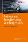 Antriebe und Energiesysteme von morgen 2022 : Band 2: Energiesysteme - Book