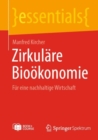 Zirkulare Biookonomie : Fur eine nachhaltige Wirtschaft - Book