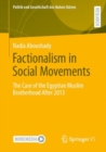 Factionalism in Social Movements : The Case of the Egyptian Muslim Brotherhood After 2013 - Book