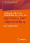 Digitalisierung in der Lehrer:innenbildung : Praxis digital gestalten - Book