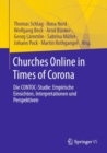 Churches Online in Times of Corona : Die CONTOC-Studie: Empirische Einsichten, Interpretationen und Perspektiven - Book