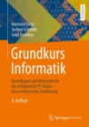 Grundkurs Informatik : Grundlagen und Konzepte fur die erfolgreiche IT-Praxis – Eine umfassende Einfuhrung - Book