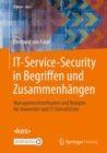 IT-Service-Security in Begriffen und Zusammenhangen : Managementmethoden und Rezepte fur Anwender und IT-Dienstleister - Book