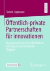 Offentlich-private Partnerschaften fur Innovationen : Management zwischen offentlichem Auftrag und wirtschaftlicher Tatigkeit - Book