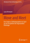 Move and Meet : Eine Studie zu Teilhabeprojekten im Sport aus der Perspektive der Angewandten Ethnologie - Book