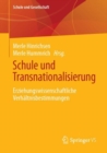 Schule und Transnationalisierung : Erziehungswissenschaftliche Verhaltnisbestimmungen - Book