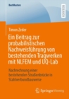 Ein Beitrag zur probabilistischen Nachweisfuhrung von bestehenden Tragwerken mit NLFEM und UQ-Lab : Nachrechnung einer bestehenden Straßenbrucke in Stahlverbundbauweise - Book