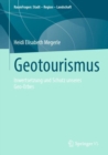 Geotourismus : Inwertsetzung und Schutz unseres Geo-Erbes - Book