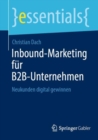 Inbound-Marketing fur B2B-Unternehmen : Neukunden digital gewinnen - Book