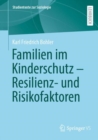 Familien im Kinderschutz – Resilienz- und Risikofaktoren - Book