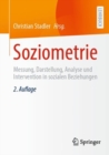 Soziometrie : Messung, Darstellung, Analyse und Intervention in sozialen Beziehungen - Book