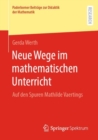 Neue Wege im mathematischen Unterricht : Auf den Spuren Mathilde Vaertings - Book