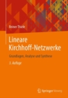 Lineare Kirchhoff-Netzwerke : Grundlagen, Analyse und Synthese - Book