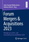 Forum Mergers & Acquisitions 2023 : Beitrage aus rechts- und wirtschaftswissenschaftlicher Sicht - Book