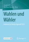 Wahlen und Wahler : Analysen zur Bundestagswahl 2021 - Book