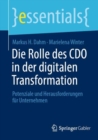 Die Rolle des CDO in der digitalen Transformation : Potenziale und Herausforderungen fur Unternehmen - Book