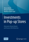 Investments in Pop-up Stores : Alternative Rental Models and Vacancy Risk Reduction - eBook