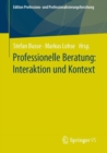 Professionelle Beratung: Interaktion und Kontext - Book