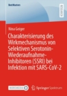 Charakterisierung des Wirkmechanismus von Selektiven Serotonin-Wiederaufnahme-Inhibitoren (SSRI) bei Infektion mit SARS-CoV-2 - Book